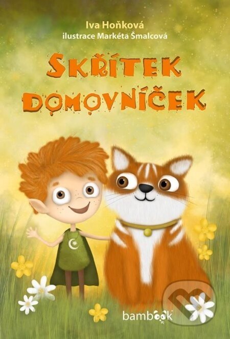 Skřítek domovníček - Iva Hoňková, Markéta Šmalcová