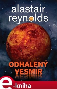 Odhalený vesmír - Alastair Reynolds