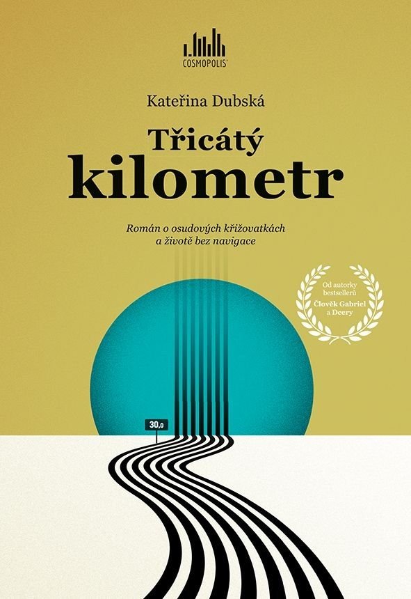 Třicátý kilometr - Kateřina Dubská