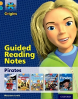 Project X Origins: Gold Book Band, Oxford Level 9: Pirates: Guided reading notes (Lewis Maureen)(Paperback / softback)