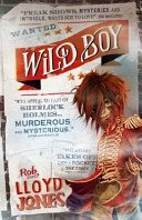 Wild Boy (Jones Rob Lloyd)(Paperback / softback)