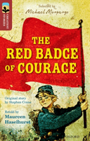 Oxford Reading Tree TreeTops Greatest Stories: Oxford Level 15: The Red Badge of Courage (Haselhurst Maureen)(Paperback / softback)
