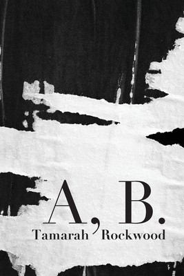 A, B. (Rockwood Tamarah)(Paperback)