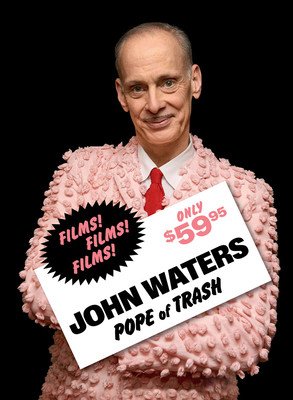 John Waters: Pope of Trash (Waters John)(Pevná vazba)