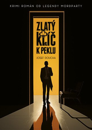 PŘEDPRODEJ: Zlatý klíč k peklu - Josef Doucha - e-kniha