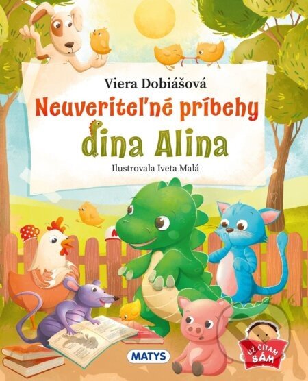 Neuveriteľné príbehy dina Alina - Viera Dobiášová, Iveta Malá (Ilustrátor)