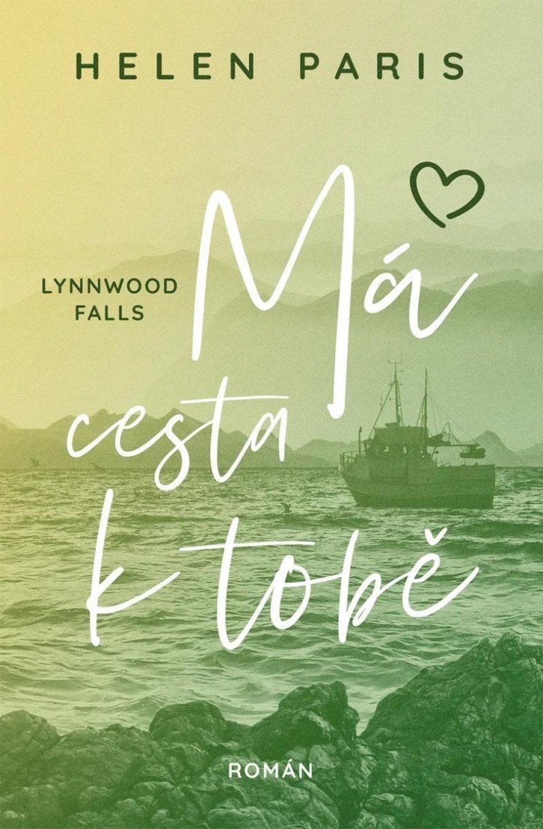 Lynnwood Falls 3 - Má cesta k tobě - Helen Paris