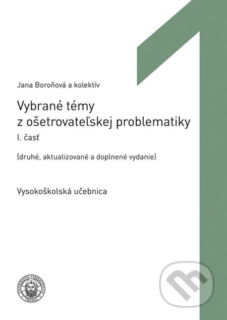 Vybrané témy z ošetrovateľskej problematiky I. časť - Jana Boroňová a kolektív