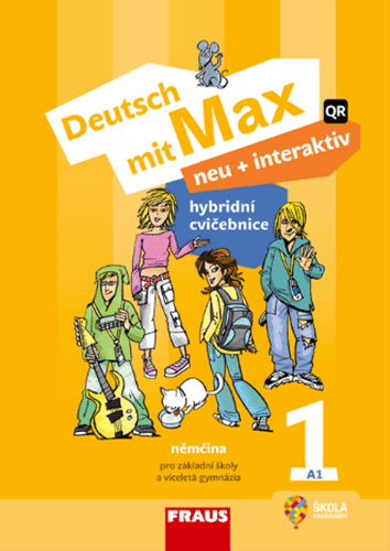 Deutsch mit Max neu + interaktiv 1 Hybridní cvičebnice - Jana Tvrzníková; Jitka Staňková