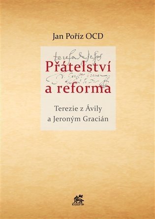 Přátelství a reforma - Tereza z Avily