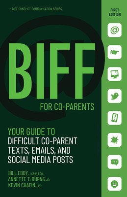 Biff for Coparent Communication: Your Guide to Difficult Texts, Emails, and Social Media Posts (Eddy Bill)(Paperback)