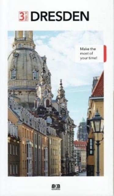 3 Days in Dresden - Make the most of your time (BKB Verlag)(Paperback / softback)