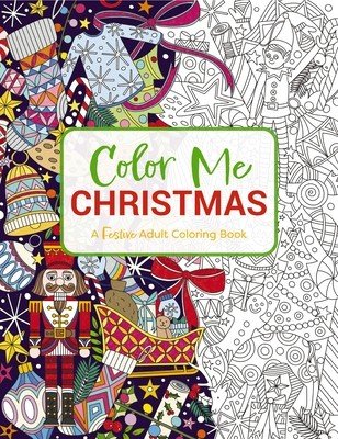 Color Me Christmas: A Festive Adult Coloring Book (Cider Mill Press)(Paperback)