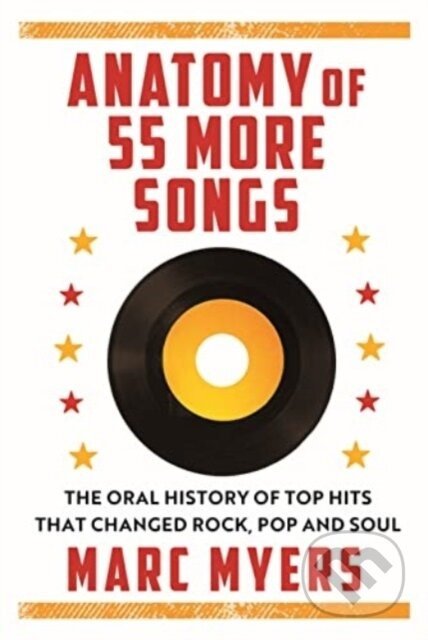 Anatomy of 55 Hit Songs - Marc Myers