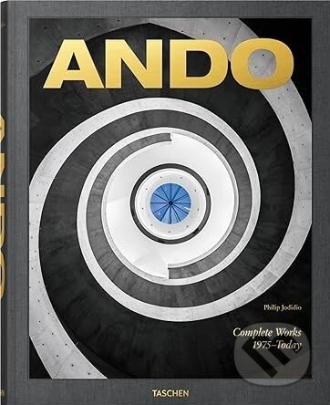 Ando. Complete Works 1975–Today - Philip Jodidio, Tadao Ando (Ilustrátor)