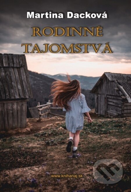 Rodinné tajomstvá - Martina Dacková