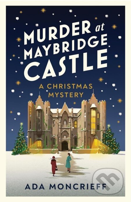 Murder at Maybridge Castle - Ada Moncrieff