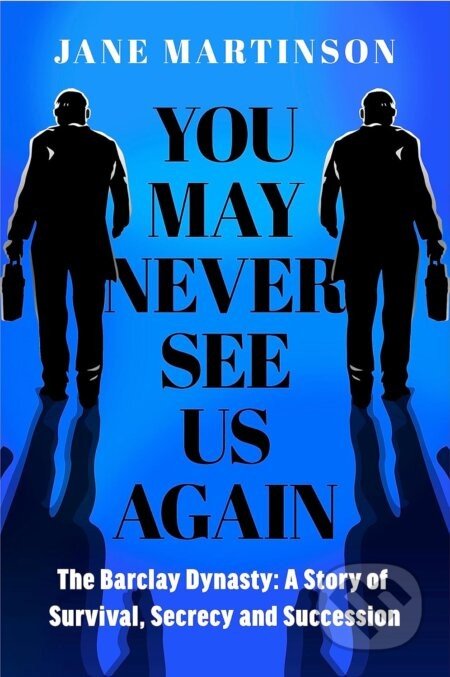 You May Never See Us Again - Jane Martinson