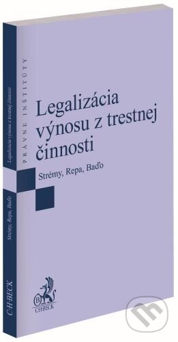 Legalizácia výnosu z trestnej činnosti - Tomáš Strémy, Ondrej Repa