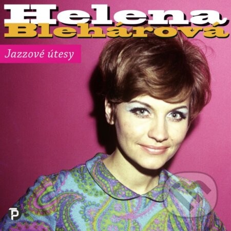 Helena Blehárová: Jazzové útesy - Helena Blehárová