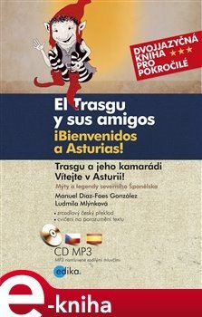 Trasgu a jeho kamarádi. Vítejte v Asturii. - Manuel Díaz-Faes González, Ludmila Mlýnková