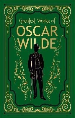 Greatest Works of Oscar Wilde - Oscar Wilde