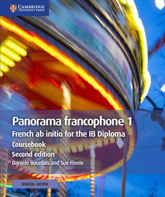 Panorama Francophone 1 Coursebook with Cambridge Elevate Edition: French AB Initio for the Ib Diploma (Bourdais Danile)(Paperback)