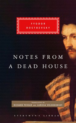 Notes from a Dead House (Dostoevsky Fyodor)(Pevná vazba)