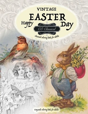 VINTAGE EASTER Classical coloring books for adults. Grayscale coloring books for adults: Realistic greyscale coloring books for adults (Co Classical)(Paperback)