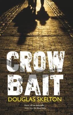 Crow Bait (Skelton Douglas)(Paperback / softback)