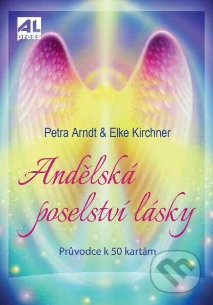 Andělská poselství lásky - Elke Kircher, Petra Arndt