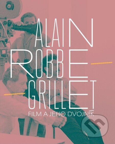 Film a jeho dvojník - Alain Robbe Grillet, Michal Michalovič
