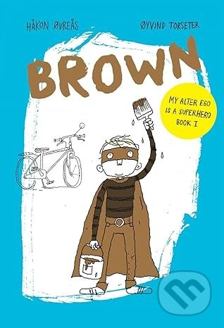 Brown: 1 - Håkon Øvreås, Øyvind Torseter (Ilustrátor)