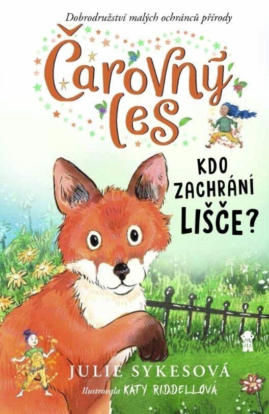 Čarovný les: Kdo zachrání lišče - Julie Sykesová