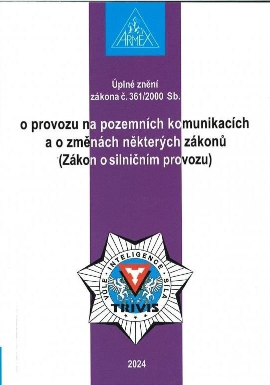 Zákon o provozu na pozemních komunikacích (Zákon o silničním provozu) č. 361/2000 Sb., 26.  vydání