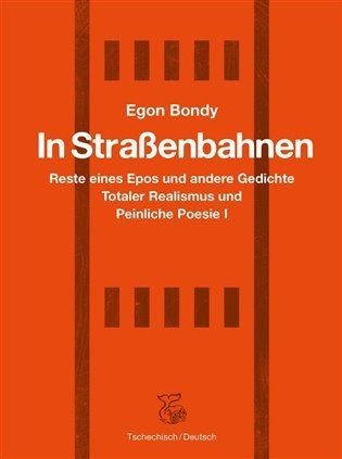 In Strassenbahnen - Egon Bondy