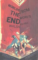 Worlds from the Word's End (Walsh Joanna)(Paperback)