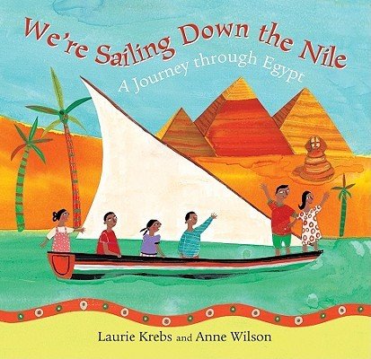 We're Sailing Down the Nile: A Journey Through Egypt (Krebs Laurie)(Paperback)