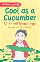 Cool as a Cucumber (Morpurgo Sir Michael)(Paperback / softback)