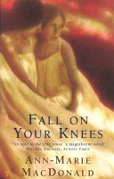 Fall On Your Knees (MacDonald Ann-Marie)(Paperback / softback)