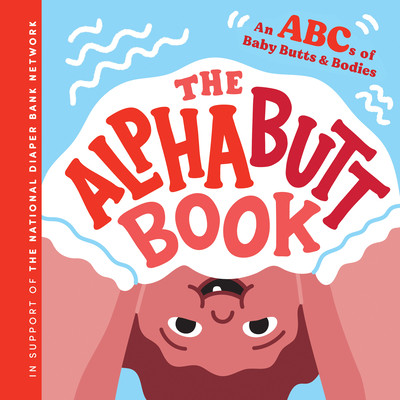 The Alphabutt Book: An ABCs of Baby Butts and Bodies (Huggies)(Pevná vazba)