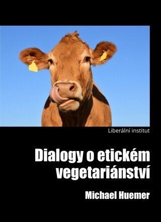 Dialogy o etickém vegetariánství - Michael Huemer - e-kniha