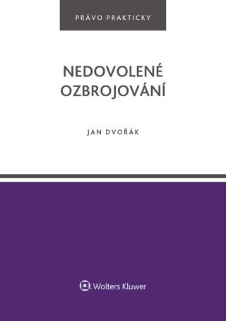 Nedovolené ozbrojování - Jan Dvořák - e-kniha