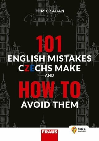 101 English Mistakes Czechs Make - Tom Czaban