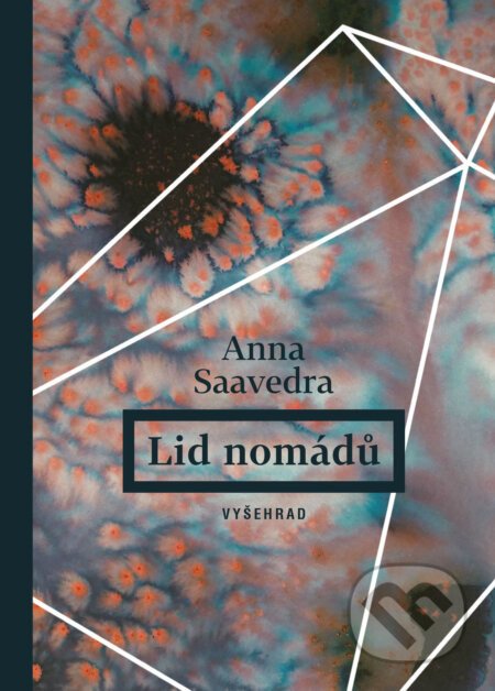 Lid nomádů - Anna Saavedra, Romana Horáková (ilustrátor)