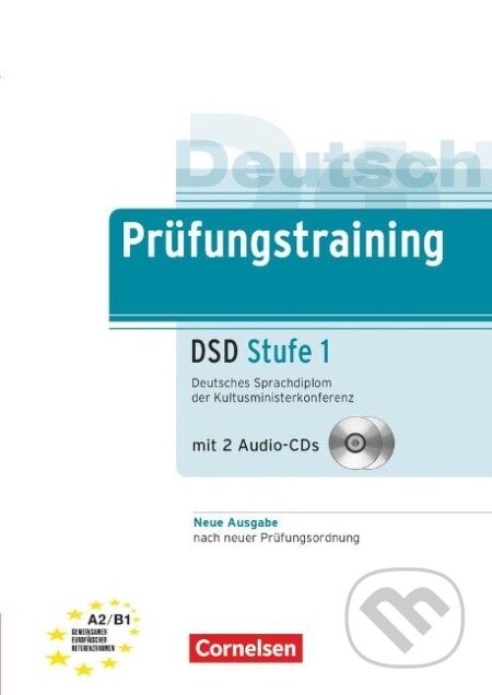 Prüfungstraining DaF A2-B1. Deutsches Sprachdiplom der Kultusministerkonferenz (DSD) - Jürgen Weigmann