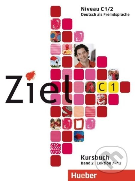 Ziel C1 Band 02. Kursbuch und Arbeitsbuch mit Lerner-CD-ROM - Maresa Winkler