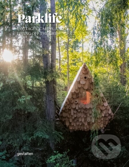 Parklife Hideaways - Gestalten Verlag