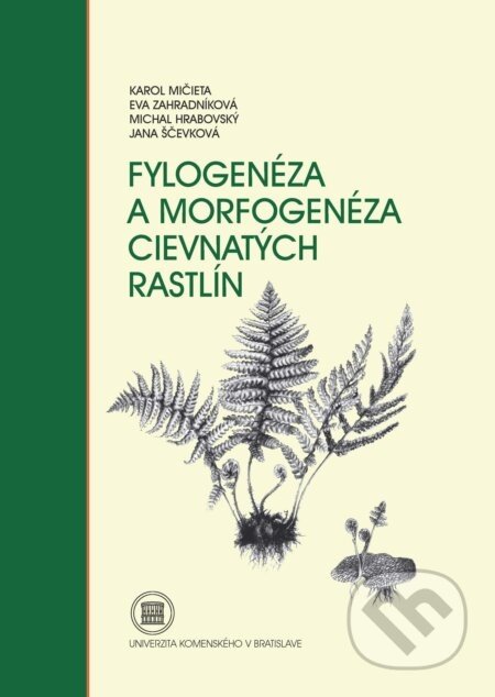 Fylogenéza a morfogenéza cievnatých rastlín - Karol Mičieta