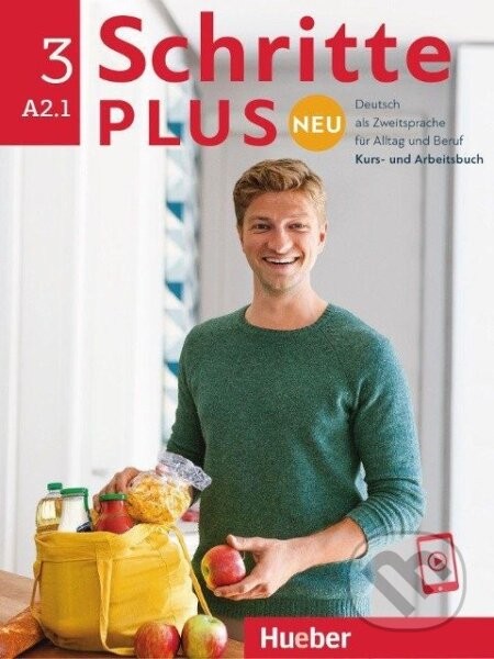 Schritte plus Neu 3. Kursbuch und Arbeitsbuch mit Audios online A2.1 - Daniela Niebisch